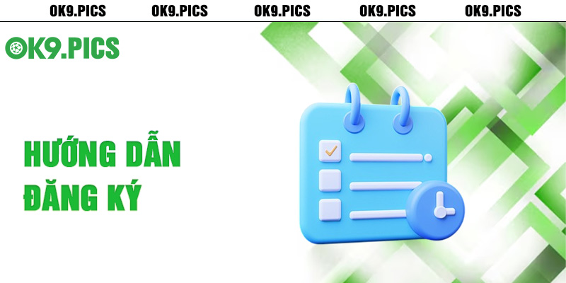 Hướng dẫn đăng ký Ok9
