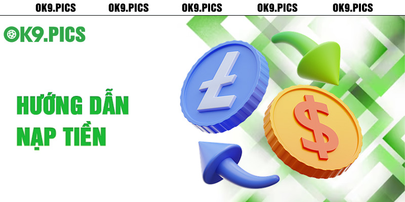 Hướng dẫn nạp tiền Ok9